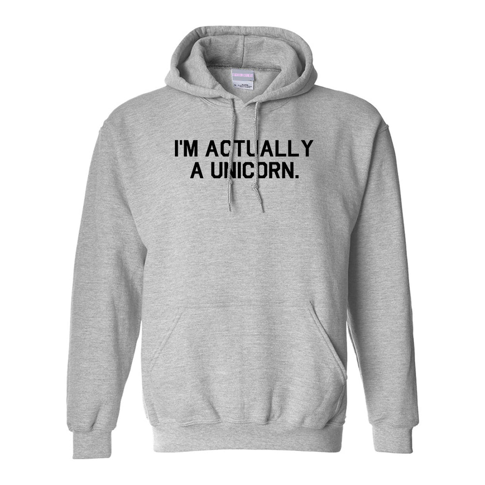 Im Actually A Unicorn Grey Pullover Hoodie