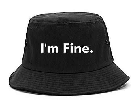 Im Fine Funny Bucket Hat Black