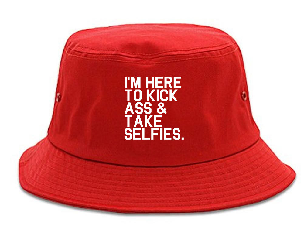 Im Here To Kick Ass And Take Selfies Bucket Hat Red
