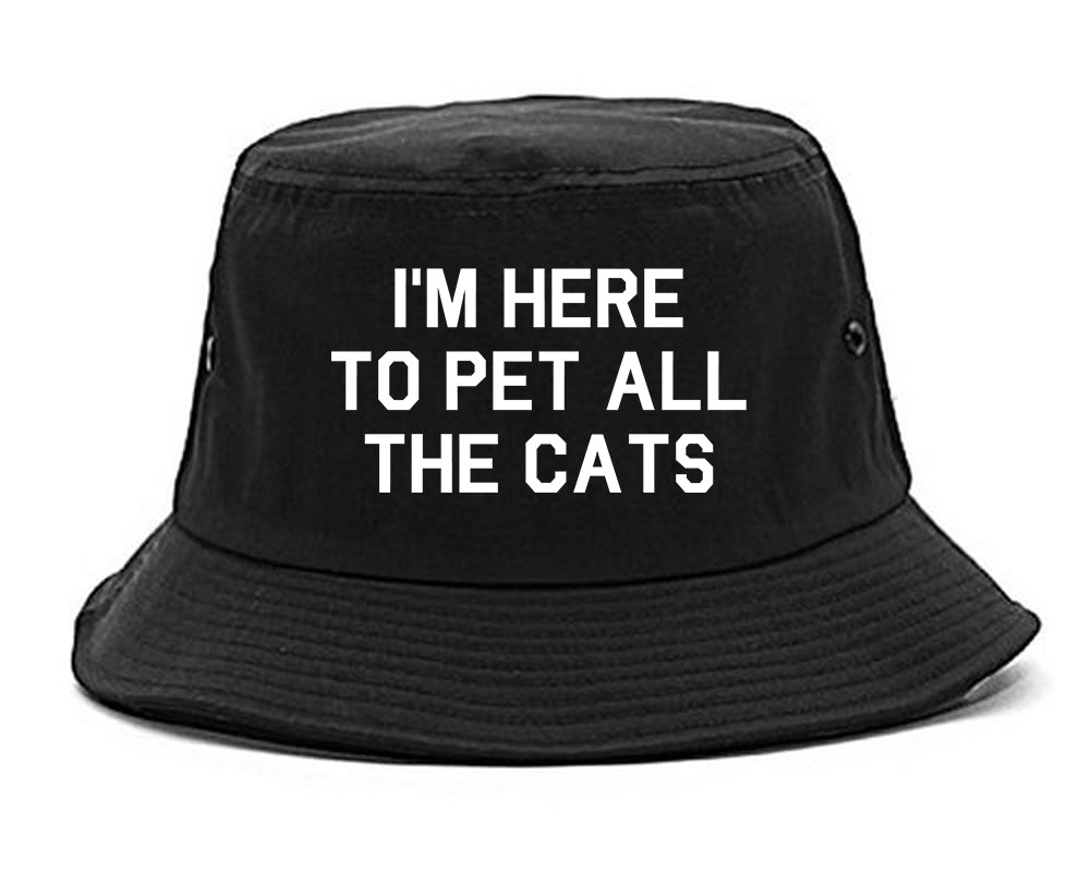 Im Here To Pet All The Cats Black Bucket Hat