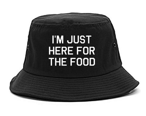 Im Just Here For The Food black Bucket Hat