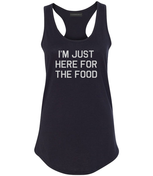 Im Just Here For The Food Black Womens Racerback Tank Top