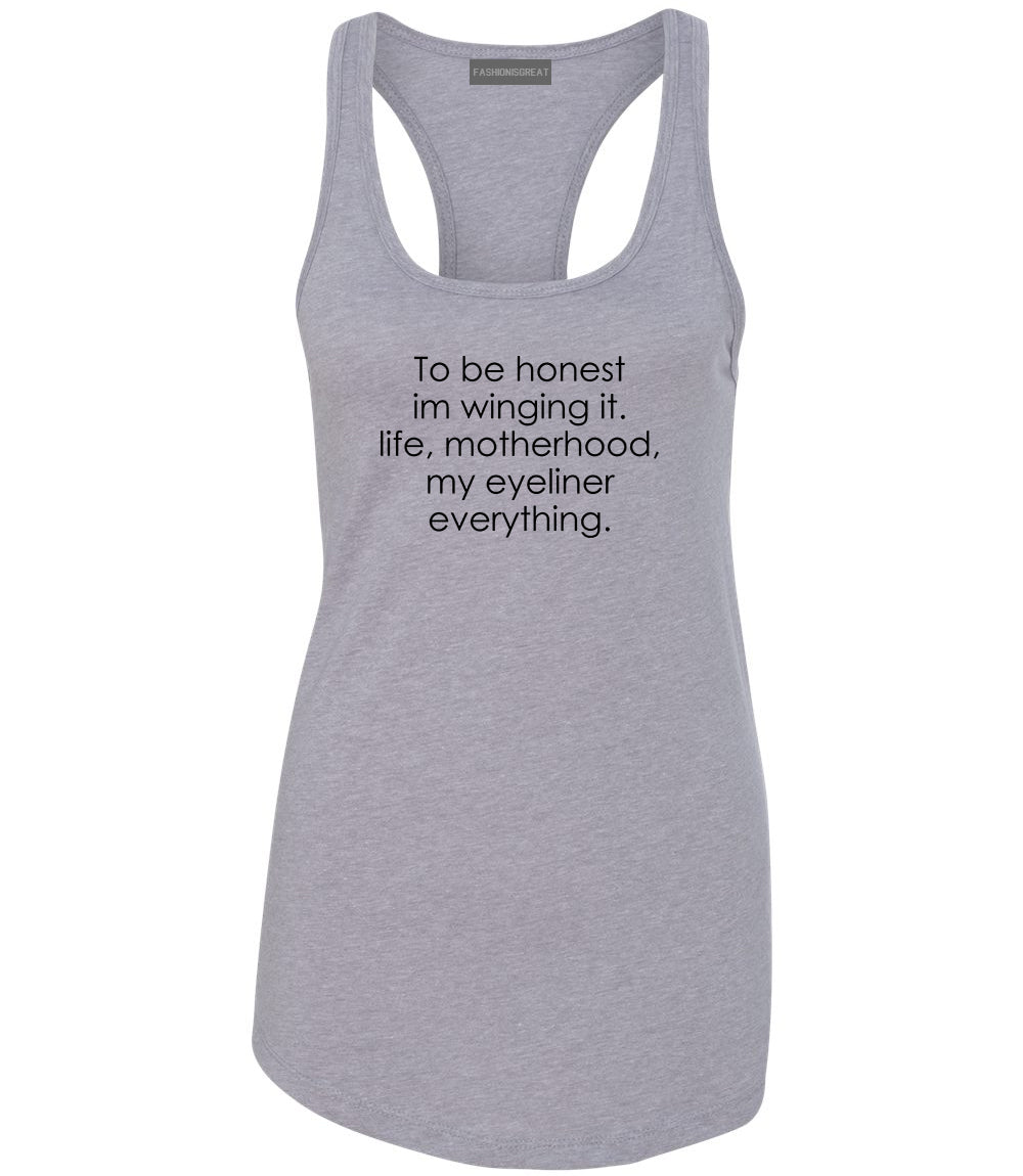 Im Winging It Eyeliner Everything Funny Womens Racerback Tank Top Grey