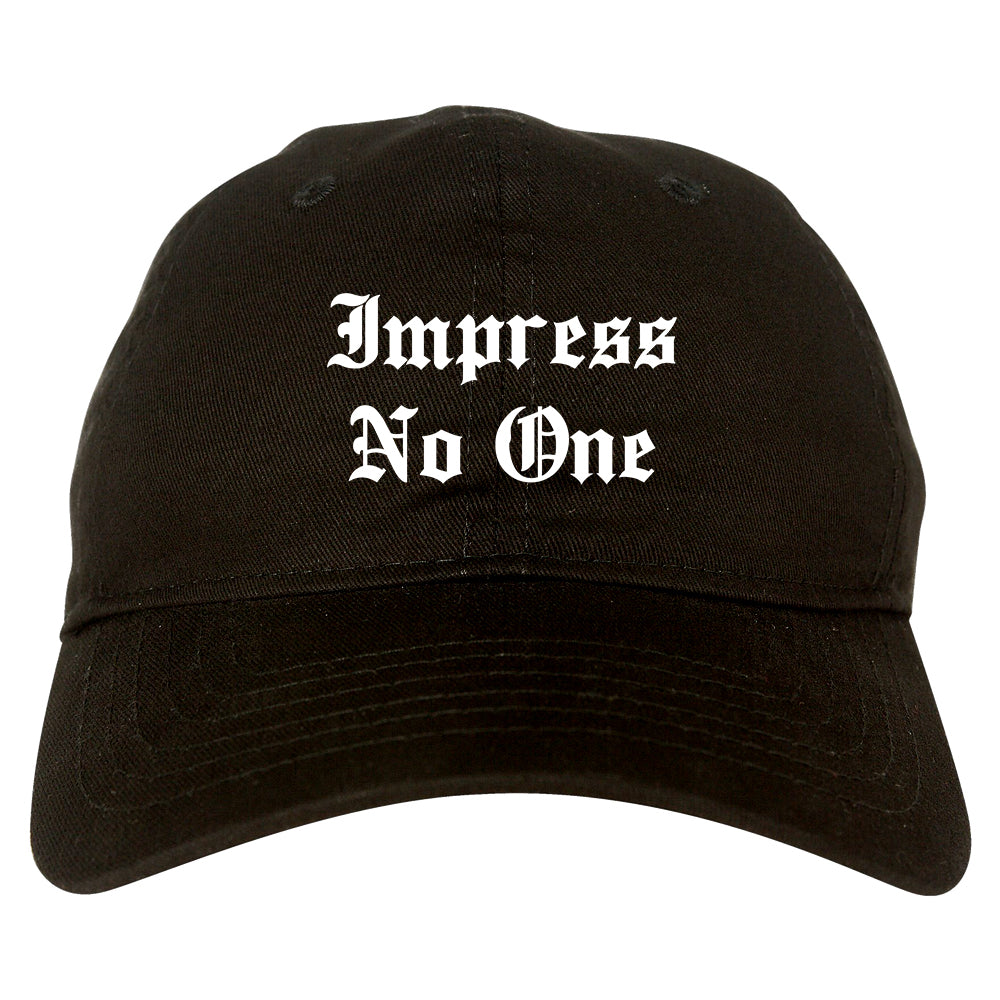 Impress No One Old English Dad Hat Black