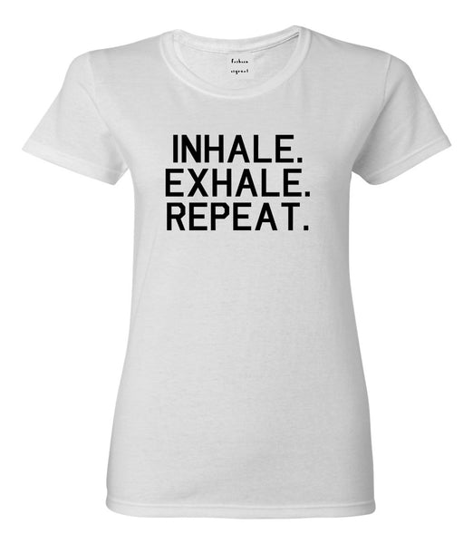 Inhale Exhale Repeat Yoga White Womens T-Shirt