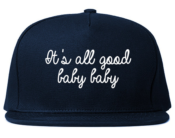 Its All Good Baby Baby Blue Snapback Hat