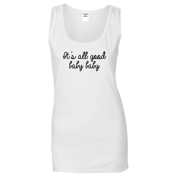Its All Good Baby Baby White Tank Top
