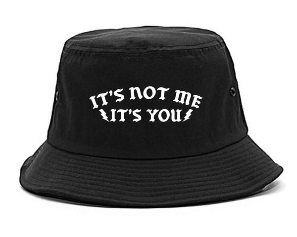 Its Not Me Bucket Hat Black