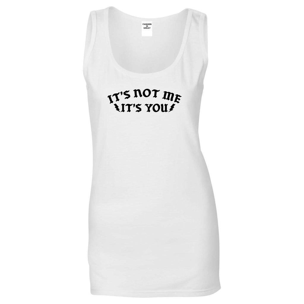 Its Not Me Womens Tank Top Shirt White