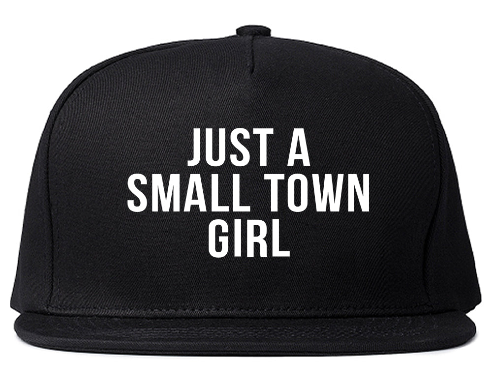 Just A Small Town Girl Country Snapback Hat Black