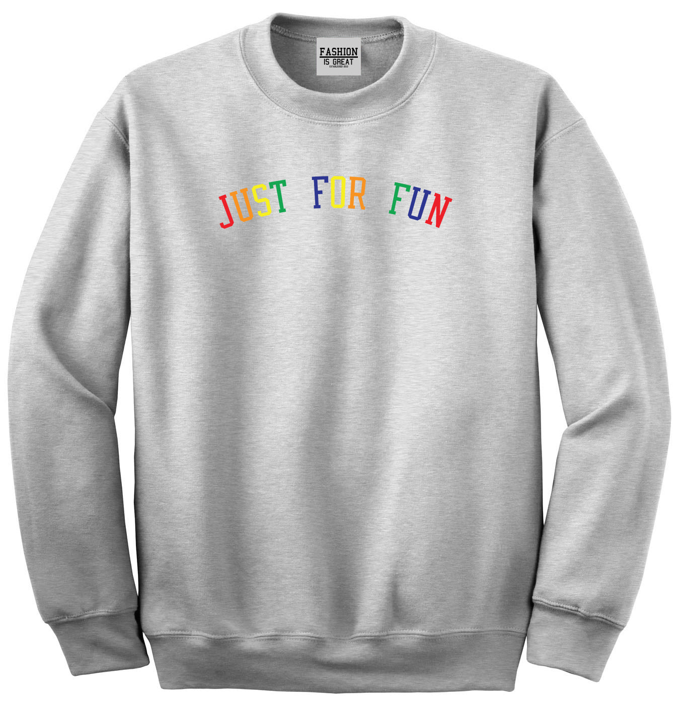 Just For Fun Unisex Crewneck Sweatshirt Grey
