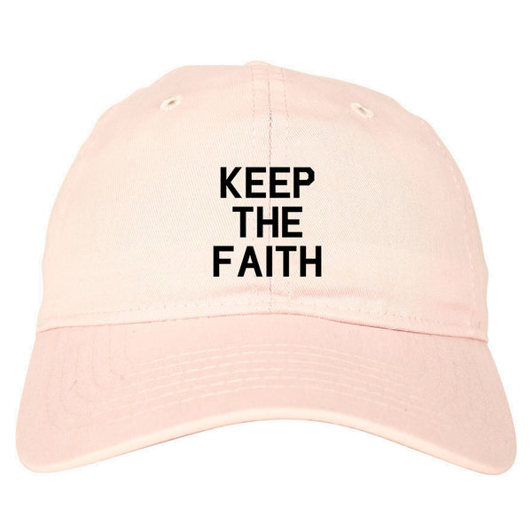 Keep The Faith Inspirational Pink Dad Hat