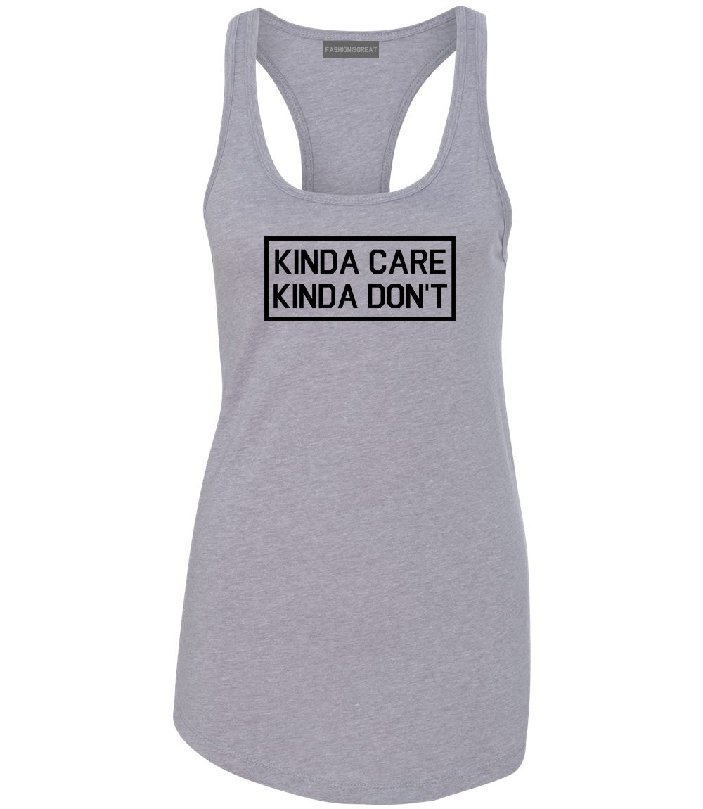 Kinda Care Kinda Don't Funny Grey Womens Racerback Tank Top