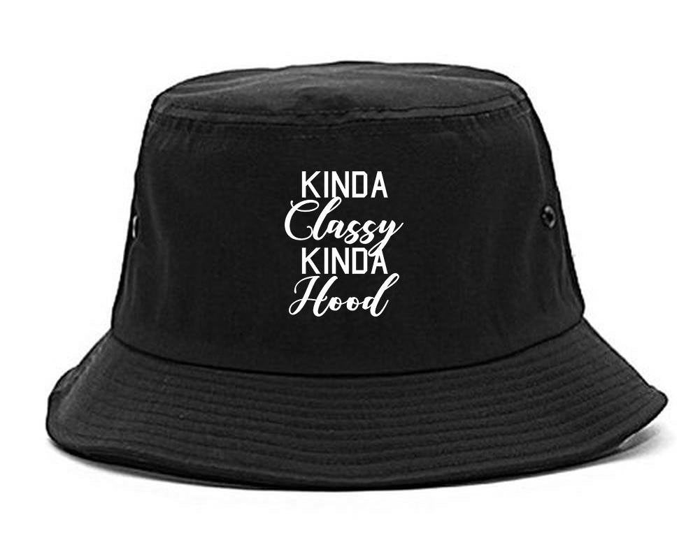 Kinda Classy Kinda Hood black Bucket Hat