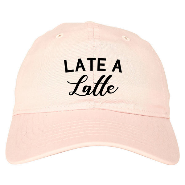 Late A Latte Coffee Pink Dad Hat