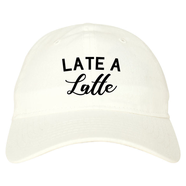 Late A Latte Coffee White Dad Hat