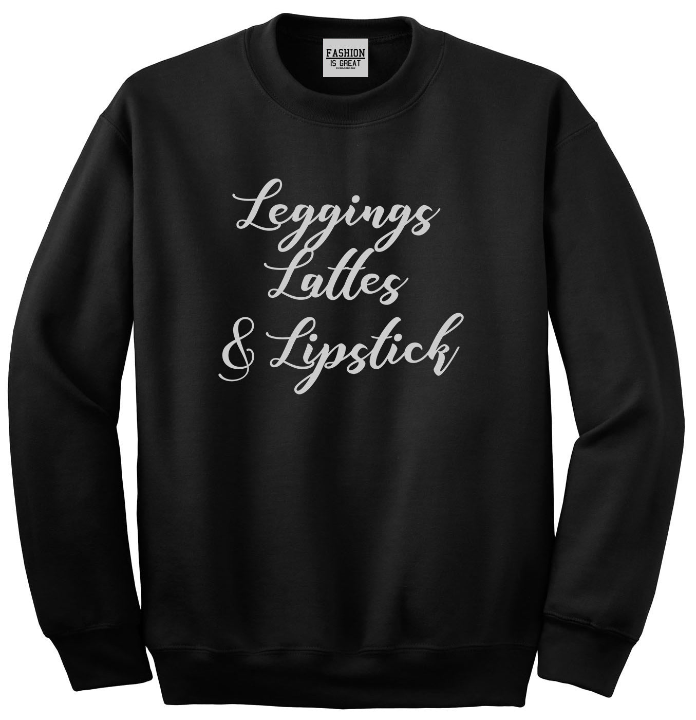 Leggings Lattes And Lipstick Makeup Black Crewneck Sweatshirt