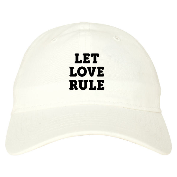 Let Love Rule Graphic Dad Hat White