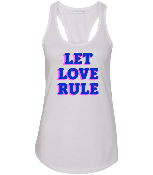 Let Love Rule Graphic Womens Racerback Tank Top White