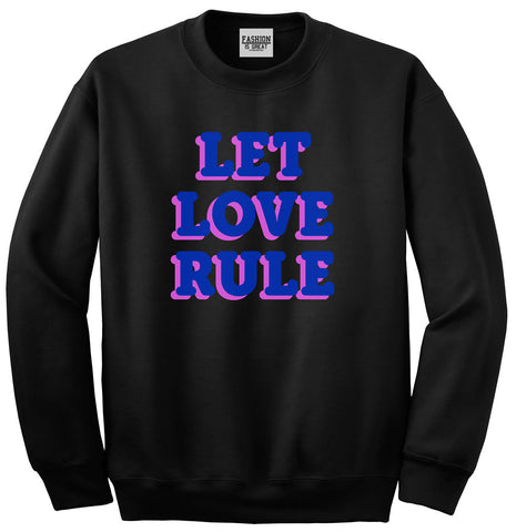 Let Love Rule Graphic Unisex Crewneck Sweatshirt Black