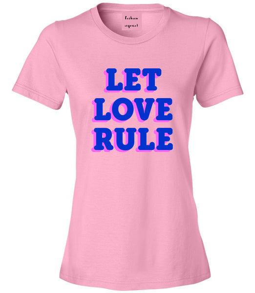 Let Love Rule Graphic Womens Graphic T-Shirt Pink