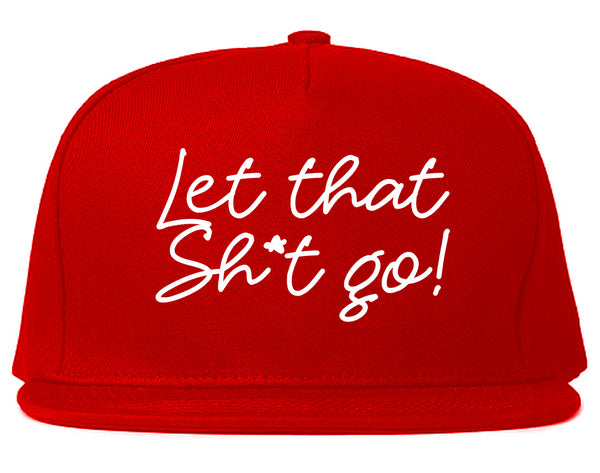 Let That Shit Go Yoga Red Snapback Hat