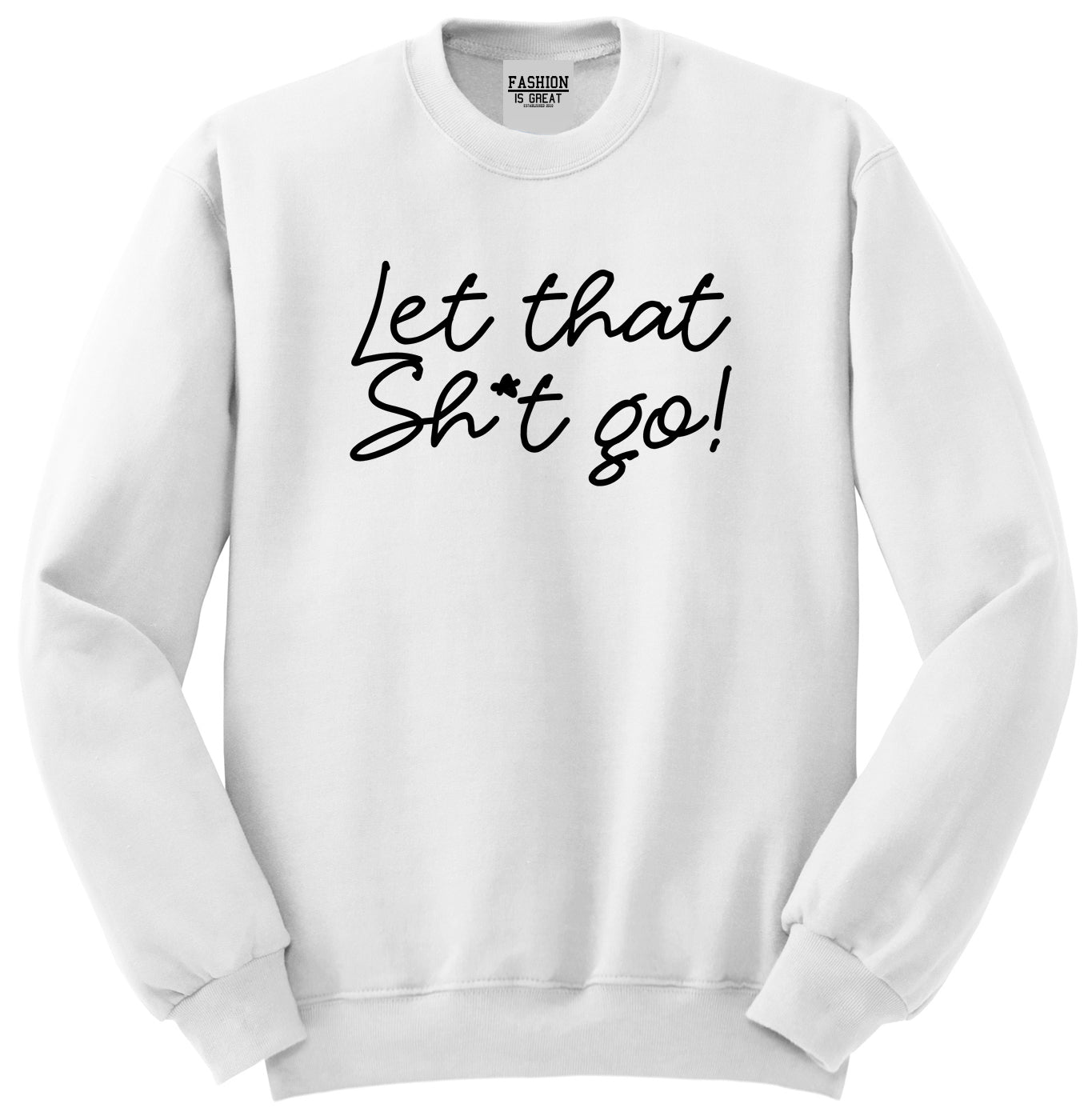 Let That Shit Go Yoga White Womens Crewneck Sweatshirt