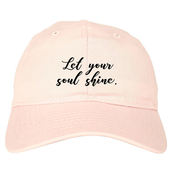 Let Your Soul Shine Hippie Pink Dad Hat