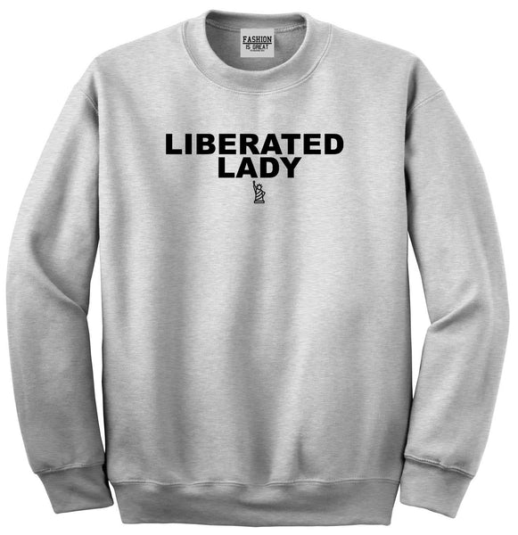 Liberated Lady Unisex Crewneck Sweatshirt Grey
