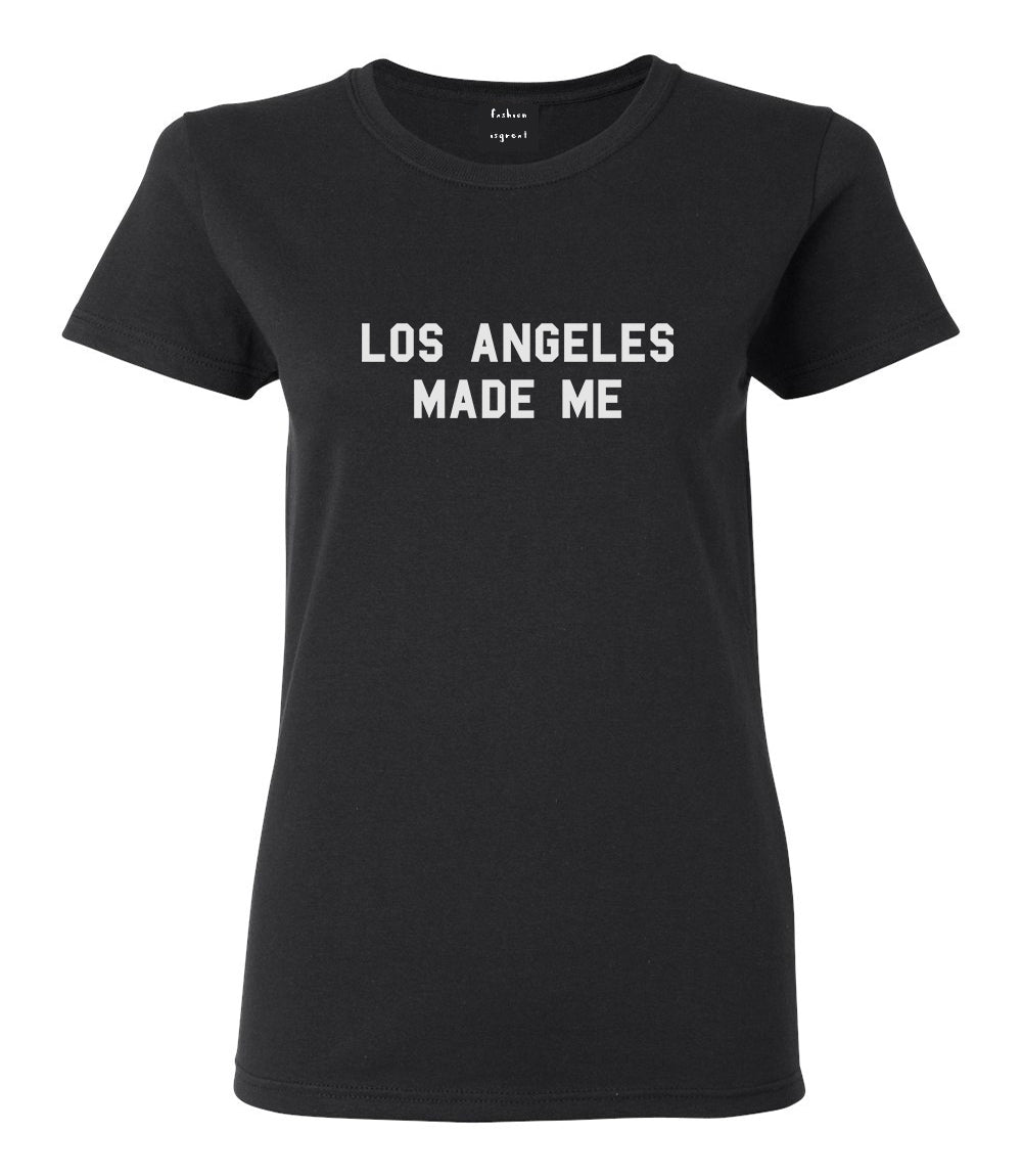 Los Angeles Made Me Do It T-shirt