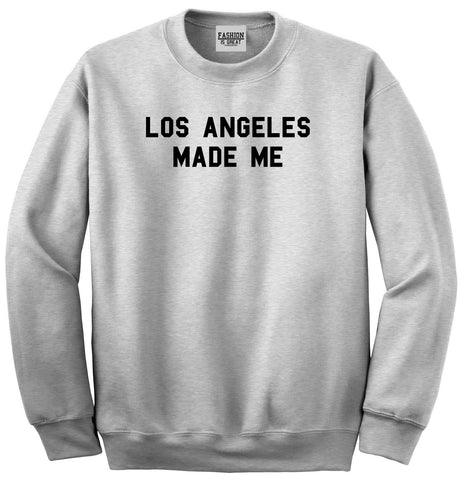 Los Angeles Made Me Sweatshirt