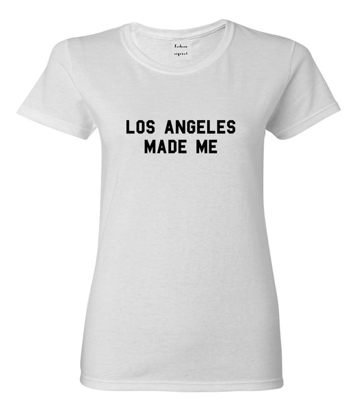 Los Angeles Made Me Do It T-shirt