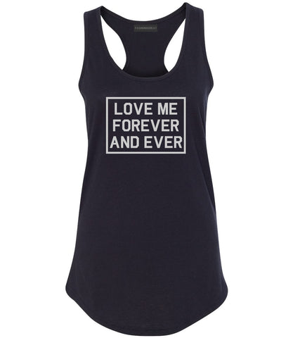 Love Me Forever And Ever Black Womens Racerback Tank Top