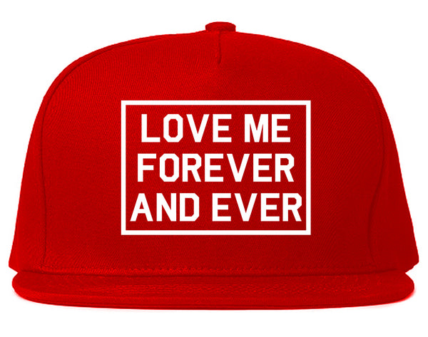 Love Me Forever And Ever Red Snapback Hat