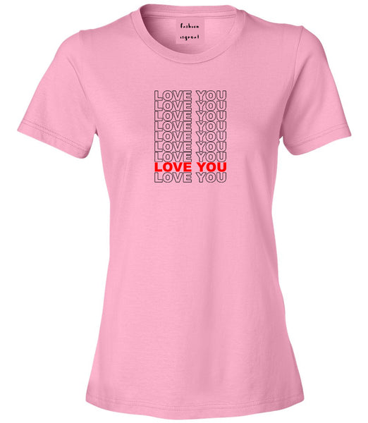 Love You Thank You Pink Womens T-Shirt