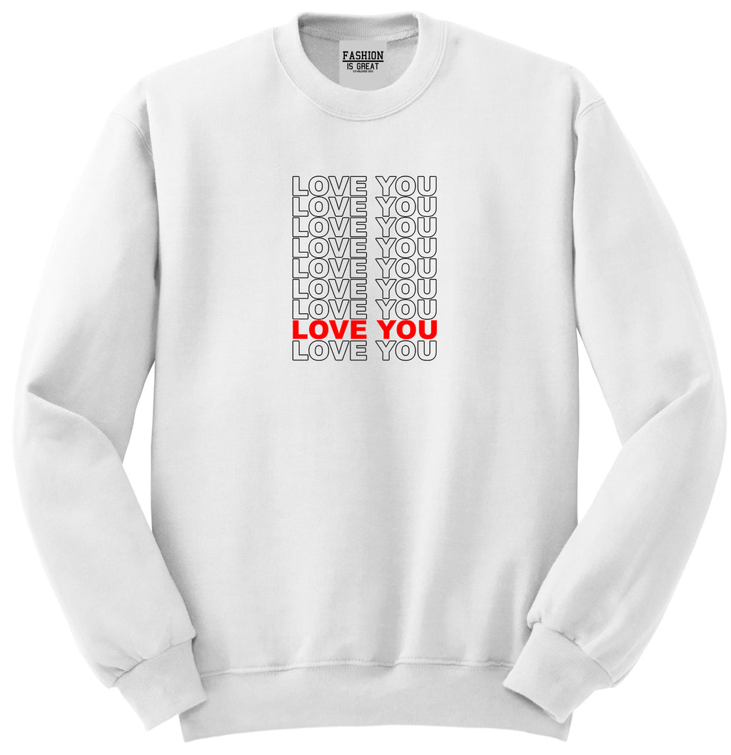 Love You Thank You White Womens Crewneck Sweatshirt