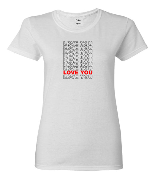 Love You Thank You White Womens T-Shirt