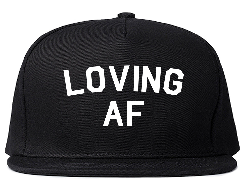 Loving AF Love Snapback Hat Black