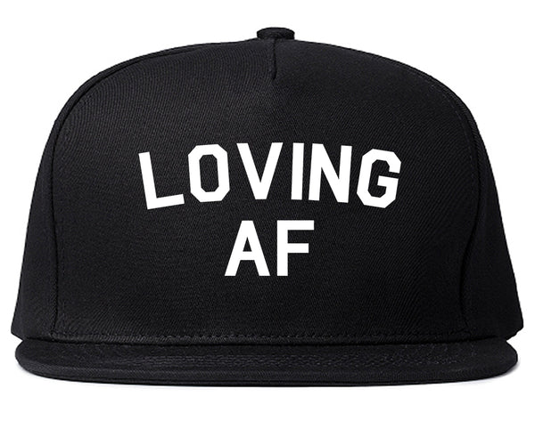 Loving AF Love Snapback Hat Black