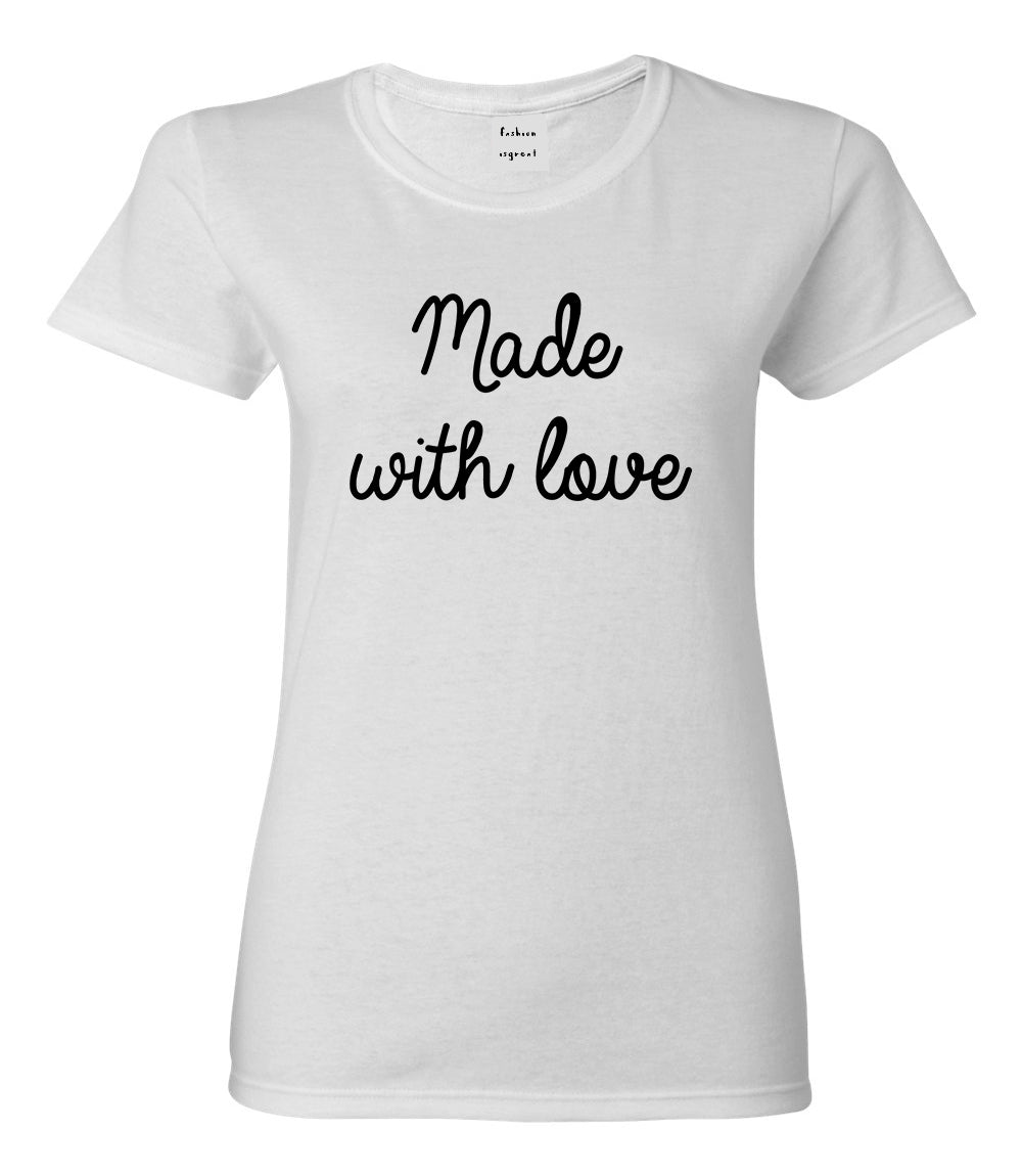 Made With Love White T-Shirt