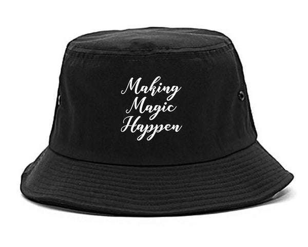 Making Magic Happen Bucket Hat Black