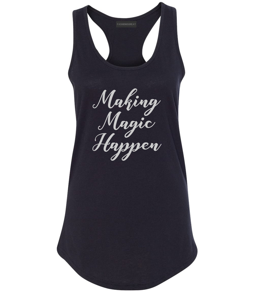 Making Magic Happen Womens Racerback Tank Top Black