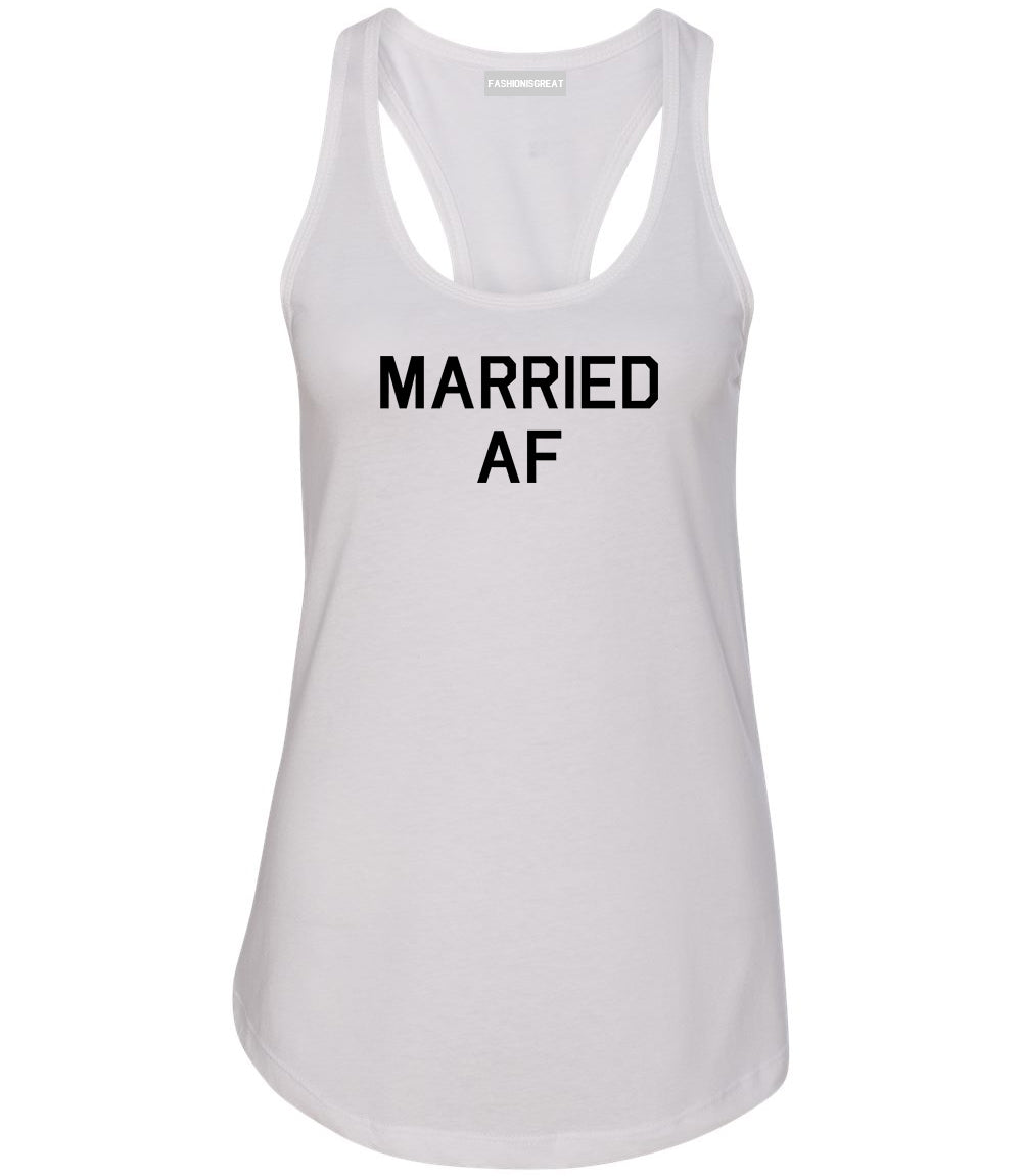 Married AF Wedding White Womens Racerback Tank Top