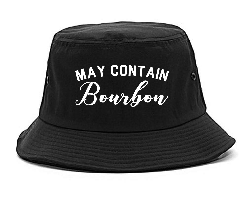 May Contain Bourbon Funny Liquor Black Bucket Hat