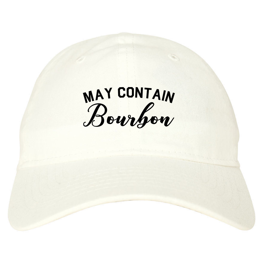 May Contain Bourbon Funny Liquor White Dad Hat