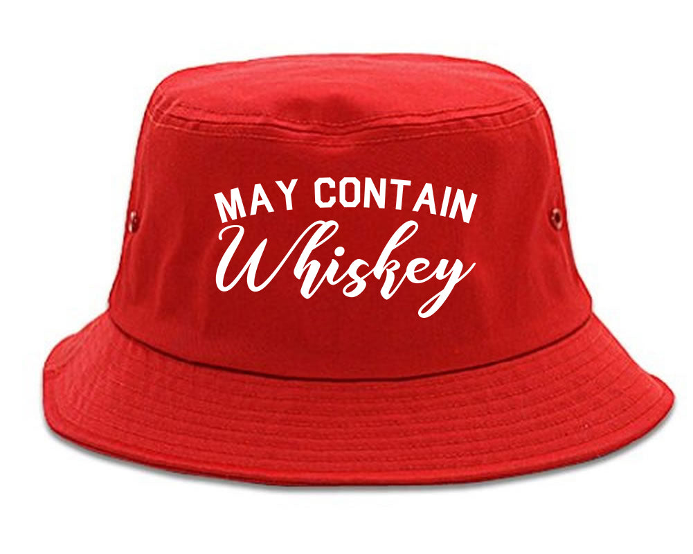 May Contain Whiskey Funny Alcohol Red Bucket Hat
