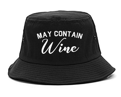 May Contain Wine Bachelorette Party Black Bucket Hat