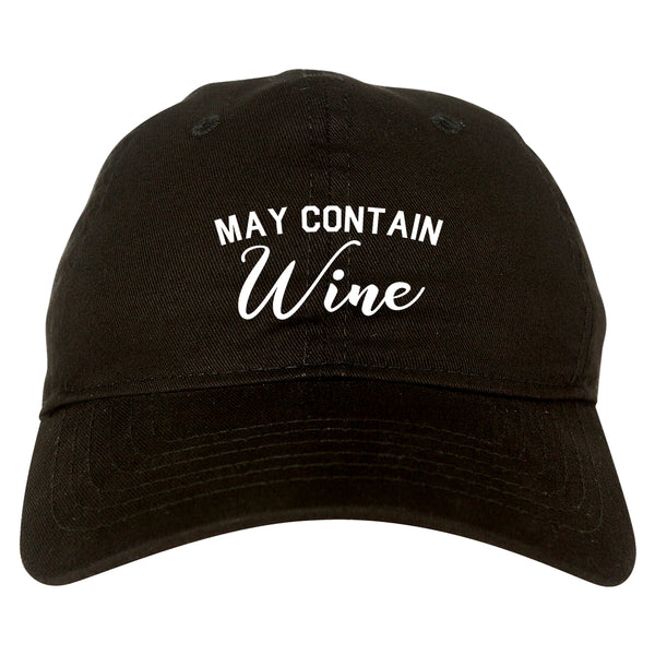 May Contain Wine Bachelorette Party Black Dad Hat