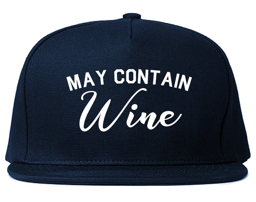 May Contain Wine Bachelorette Party Blue Snapback Hat