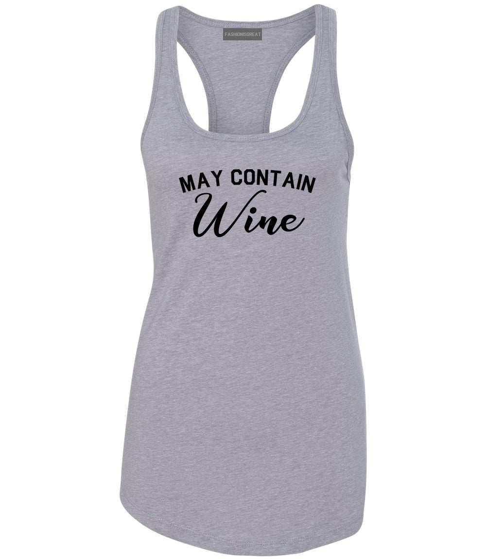May Contain Wine Bachelorette Party Grey Racerback Tank Top
